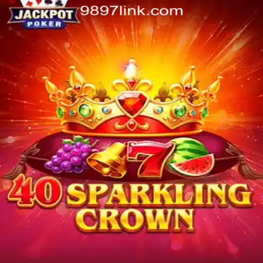 Exploring the Excitement of 40SparklingCrown Slots at 9897.com Oficial Slots Brasil #1