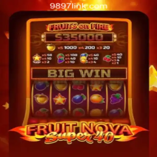 Discovering the Thrills of FruitNovaSuper40: A Premier Slot Game Experience